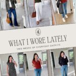 What I Wore Lately Vol. 139